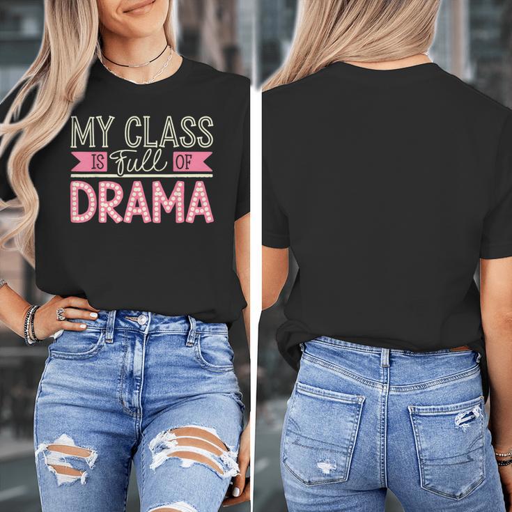 Theatre School Drama Class Musical Theater Drama Teacher Women's T-Shirt, funny design Theatre School Drama Class Musical Theater Drama Teacher Women's T-Shirt, funny design