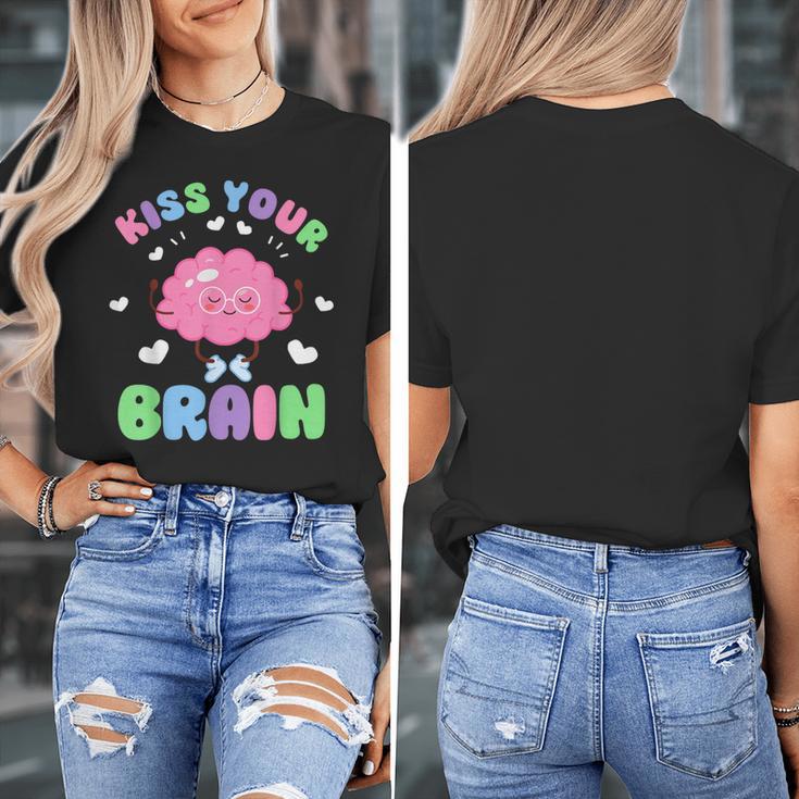 Back To School Kiss Your Brain Cute Teacher Appreciation Women's T-Shirt, funny design