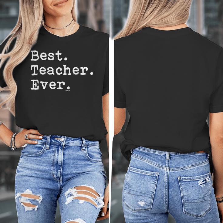 Best Teacher Ever Best Teacher Ever T-Shirt For Men Women Women's T-Shirt, funny design Best Teacher Ever Best Teacher Ever T-Shirt For Men Women Women's T-Shirt, funny design
