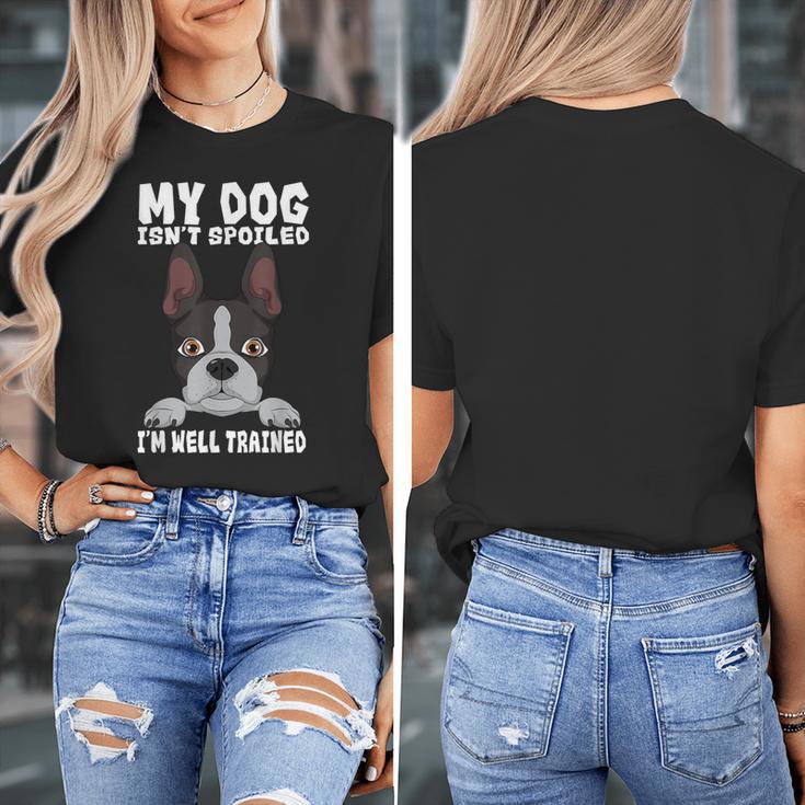 Boston Terrier American Gentleman Dog Lover I'm Well Trained Women's T-Shirt, American Boston Terrier Gifts, funny design