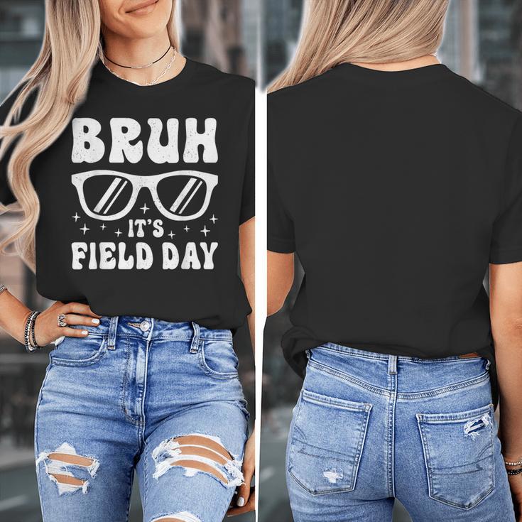Bruh It's Field Day Teacher Boys Girls Kids Happy Field Day Women's T-Shirt, funny design