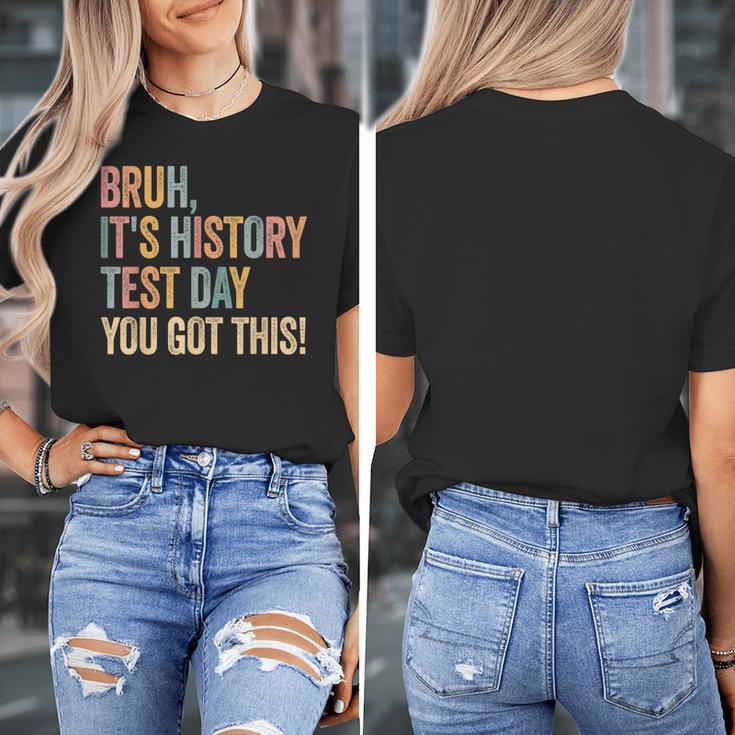 Bruh It's History Test Day You Got This History Teacher Women's T-Shirt, History Teacher Gifts, funny design Bruh It's History Test Day You Got This History Teacher Women's T-Shirt, History Teacher Gifts, funny design