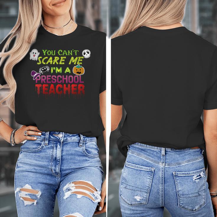 You Can't Scare Me I'm A Preschool Teacher Halloween Women's T-Shirt, funny design You Can't Scare Me I'm A Preschool Teacher Halloween Women's T-Shirt, funny design