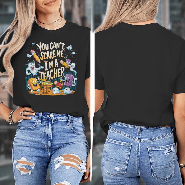 You Can't Scare Me I'm A Teacher Cool Math Teacher Halloween Women's T-Shirt, funny design