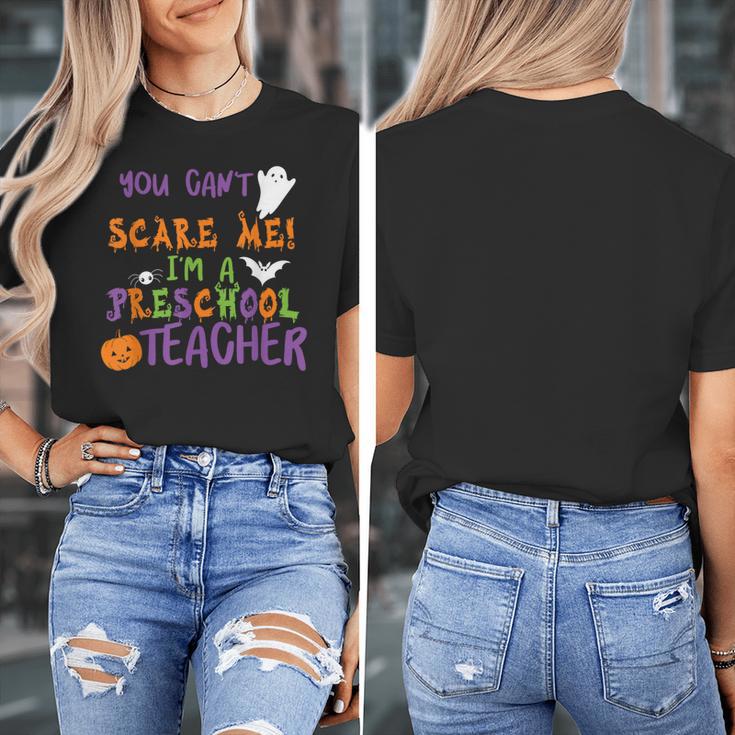 You Cant Scare Me Im A Preschool Teacher Women's T-Shirt, funny design