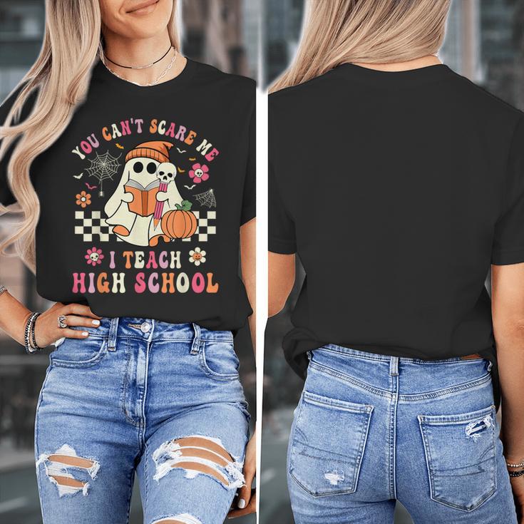 You Can't Scare Me I Teach High School Teacher Halloween Women's T-Shirt, funny design You Can't Scare Me I Teach High School Teacher Halloween Women's T-Shirt, funny design