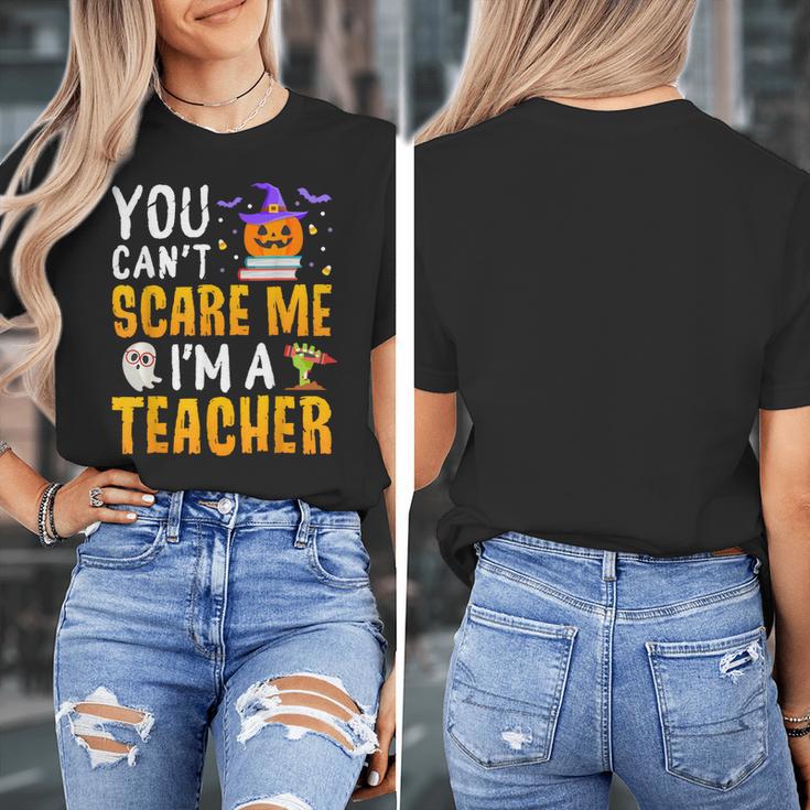 You Cant Scare Me Im A Teacher Halloween Trick Or Teach 2024 Women's T-Shirt, funny design