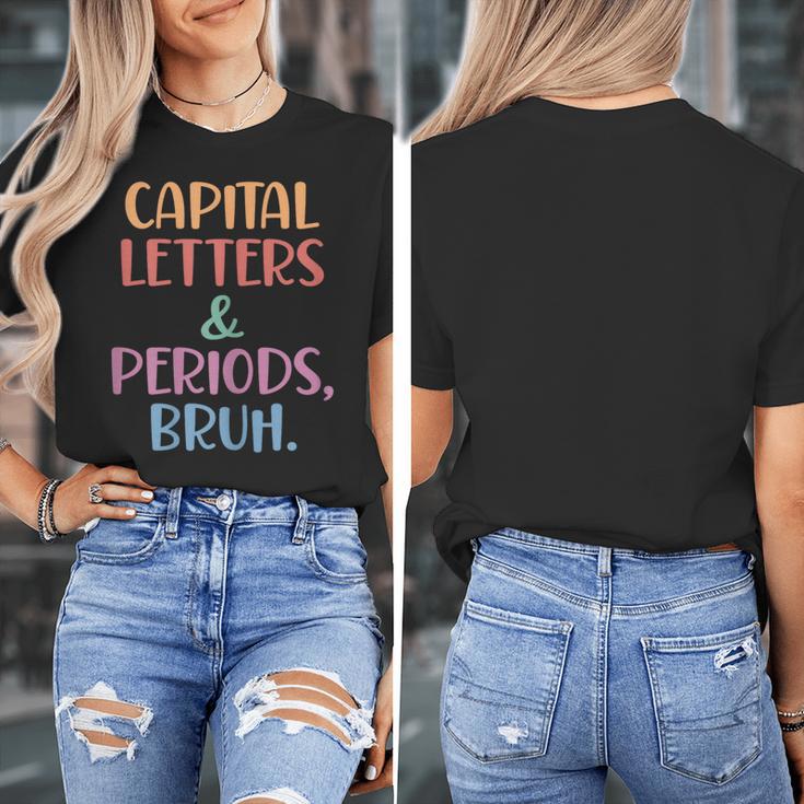Capital Letters And Periods Bruh Bruh Teacher Women Women's T-Shirt, funny design