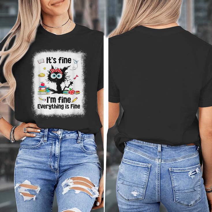 Cat It's Fine I'm Fine Everything Is Fine Teacher Life Women's T-Shirt, funny design