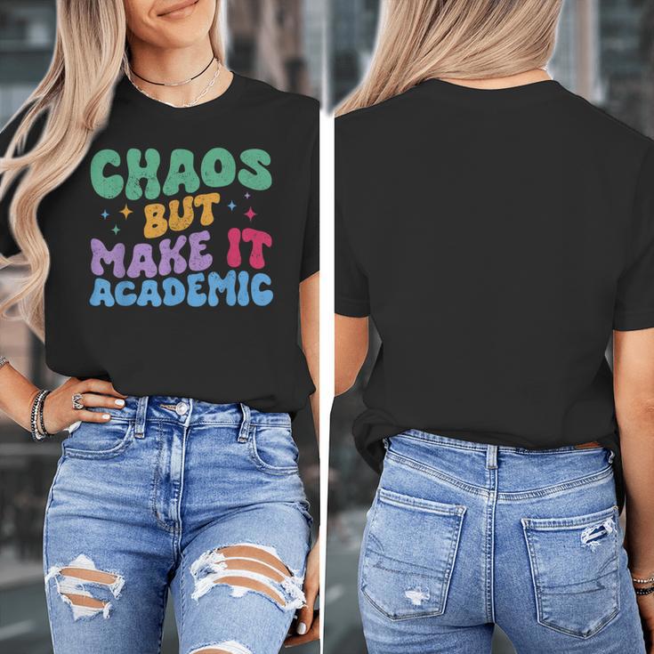 Chaos But Make It Academic Teacher Back To School Women's T-Shirt, funny design Chaos But Make It Academic Teacher Back To School Women's T-Shirt, funny design