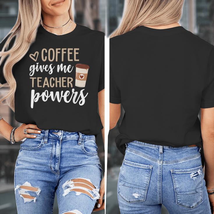 Coffee Gives Me Teacher Powers Teacher Women's T-Shirt, funny design Coffee Gives Me Teacher Powers Teacher Women's T-Shirt, funny design