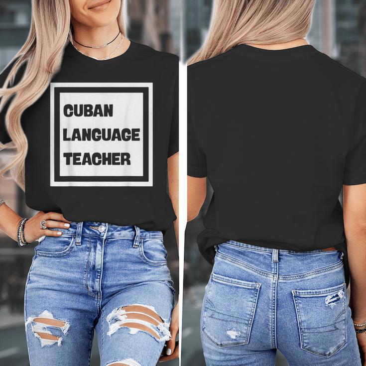 Cuban Language Teacher Women's T-Shirt, funny design