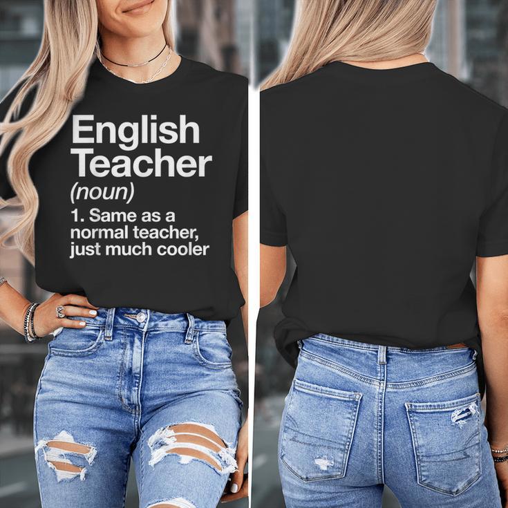 English Teacher Definition Back To School First Day Women's T-Shirt, English Teacher Gifts, funny design