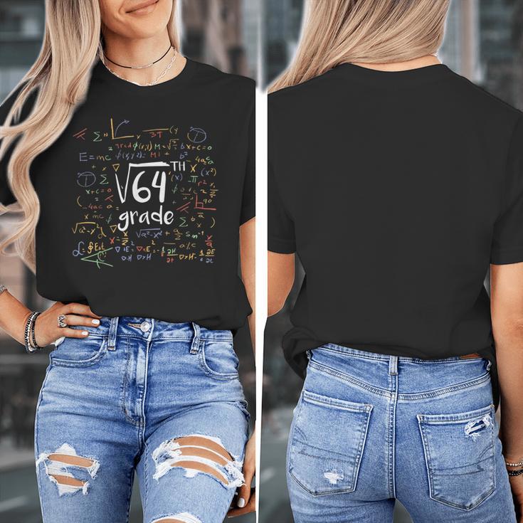 First Day Of School 8th Grade Square Root Of 64 Math Teacher Women's T-Shirt, First Grade Teacher Gifts, funny design First Day Of School 8th Grade Square Root Of 64 Math Teacher Women's T-Shirt, First Grade Teacher Gifts, funny design