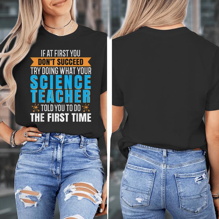If At First You Don't Succeed Try Doing What Science Teacher Women's T-Shirt, Science Teacher Gifts, funny design