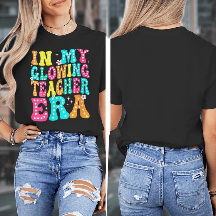 In My Glowing Teacher Era Groovy Colorful Bright Women's T-Shirt, Groovy Teacher Gifts, funny design