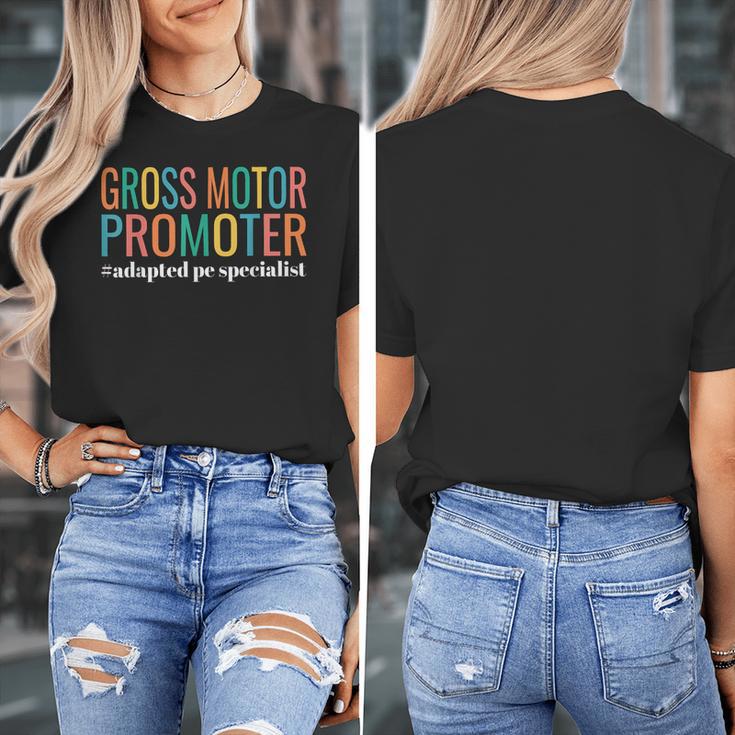 Gross Motor Promoter Adapted PE Specialist PE Teacher Art Women's T-Shirt, Pe Teacher Gifts, funny design Gross Motor Promoter Adapted PE Specialist PE Teacher Art Women's T-Shirt, Pe Teacher Gifts, funny design