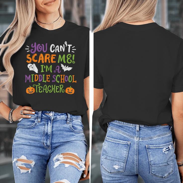 Halloween You Cant Scare Me Im A Middle School Teacher Women's T-Shirt, funny design