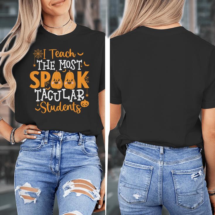 Halloween Teacher I Teach The Most Spooktacular Students Men Women Women's T-Shirt, funny design Halloween Teacher I Teach The Most Spooktacular Students Men Women Women's T-Shirt, funny design