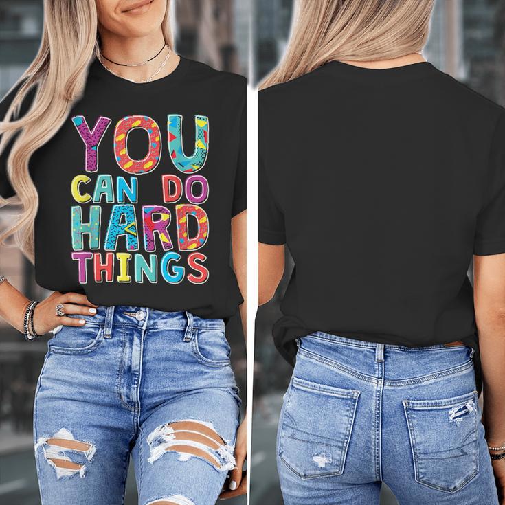 You Can Do Hard Things School Student Teachers Women's T-Shirt, funny design