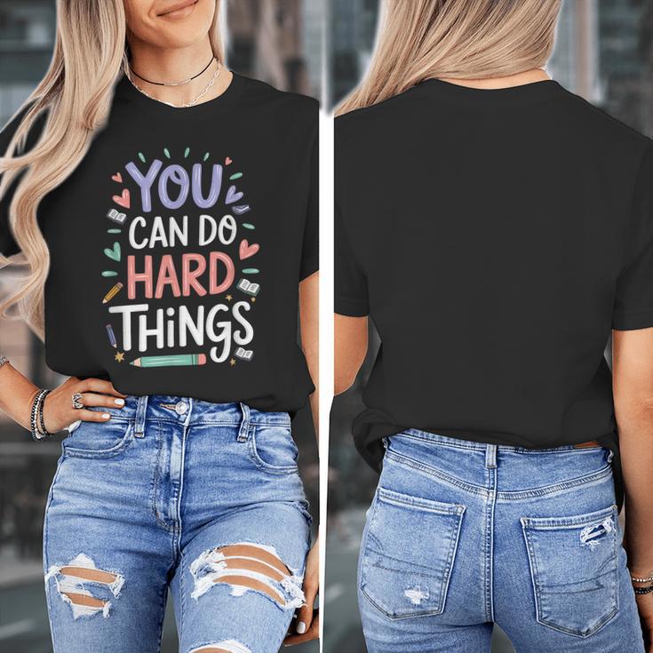 You Can Do Hard Things Test Day Teacher Kids Women's T-Shirt, funny design