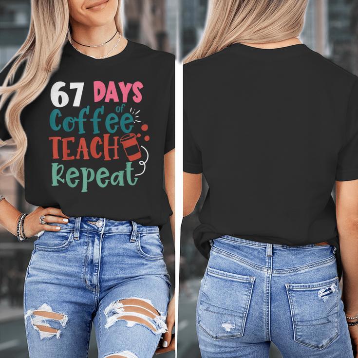 Humor Meme 67 Days Of School Coffee Lover Educator Teacher Women's T-Shirt, funny design Humor Meme 67 Days Of School Coffee Lover Educator Teacher Women's T-Shirt, funny design
