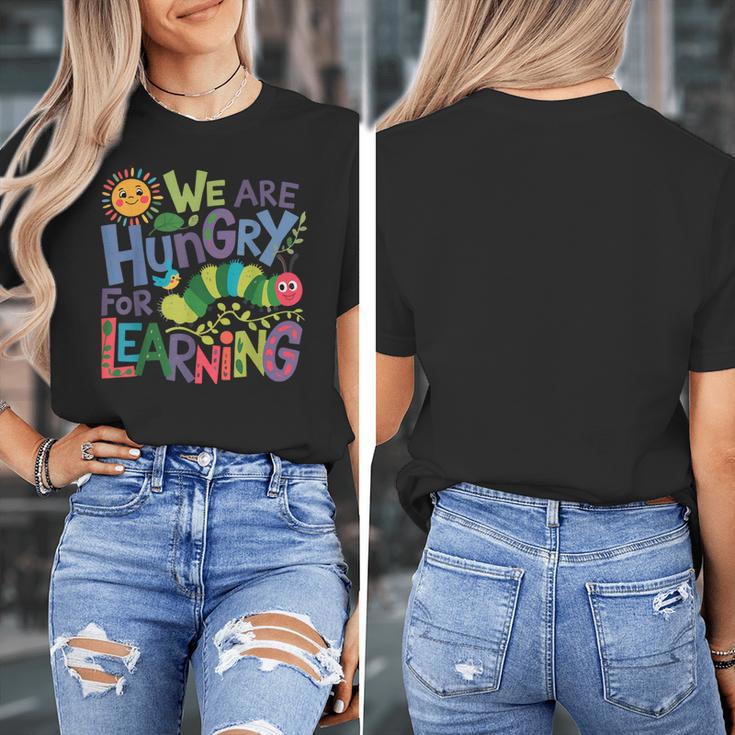 We Are Hungry For Learning Teacher Life Back To School Women's T-Shirt, funny design We Are Hungry For Learning Teacher Life Back To School Women's T-Shirt, funny design