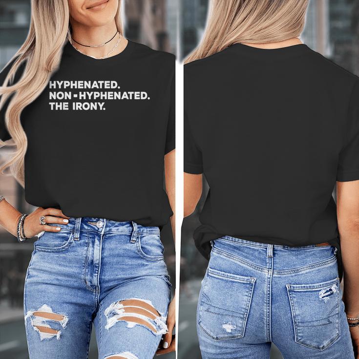 Hyphenated Irony Joke English Grammar Teachers Gag Women's T-Shirt, English Teacher Gifts, funny design Hyphenated Irony Joke English Grammar Teachers Gag Women's T-Shirt, English Teacher Gifts, funny design