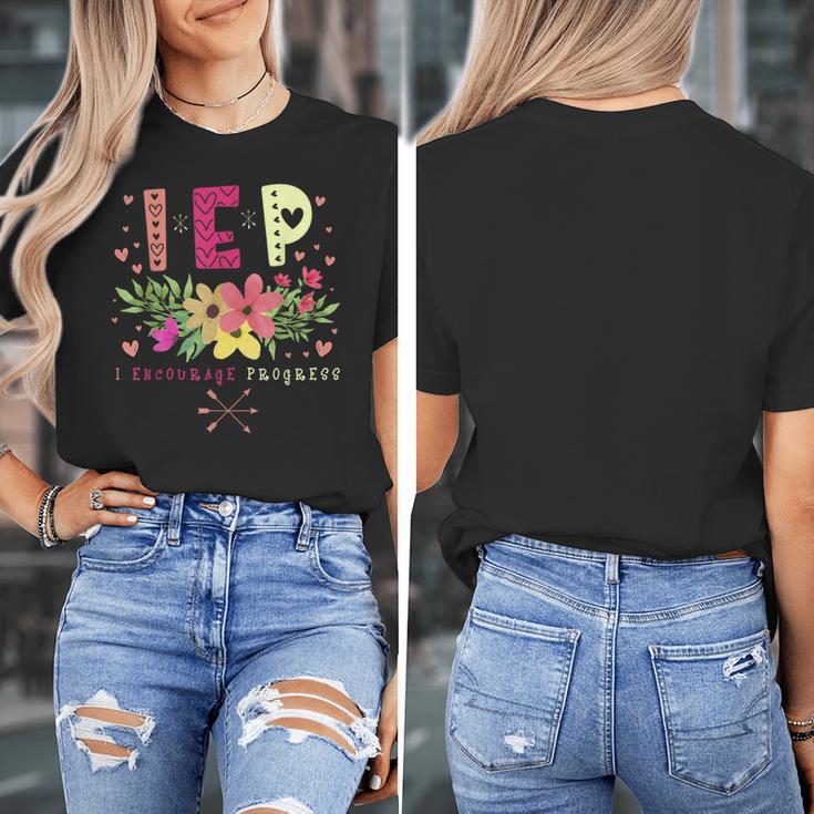 IEP I Encourage Progress Teacher Special Education Men Women Women's T-Shirt, funny design IEP I Encourage Progress Teacher Special Education Men Women Women's T-Shirt, funny design