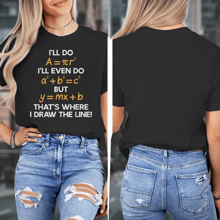 I'Ll Do Math Formula Math Puns For Students Teachers Women's T-Shirt, funny design I'Ll Do Math Formula Math Puns For Students Teachers Women's T-Shirt, funny design