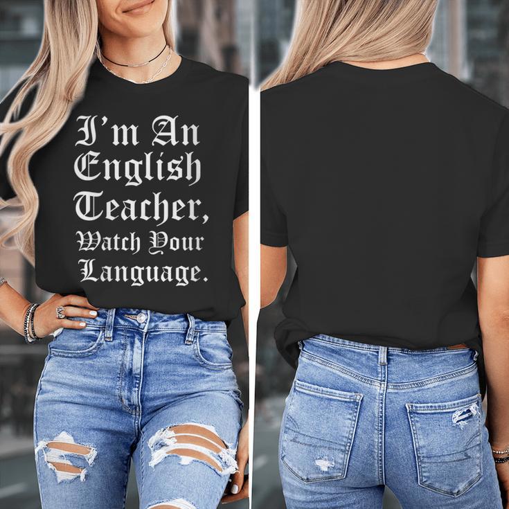 I'm An English Teacher Watch Your Language Teachers Women's T-Shirt, English Teacher Gifts, funny design I'm An English Teacher Watch Your Language Teachers Women's T-Shirt, English Teacher Gifts, funny design