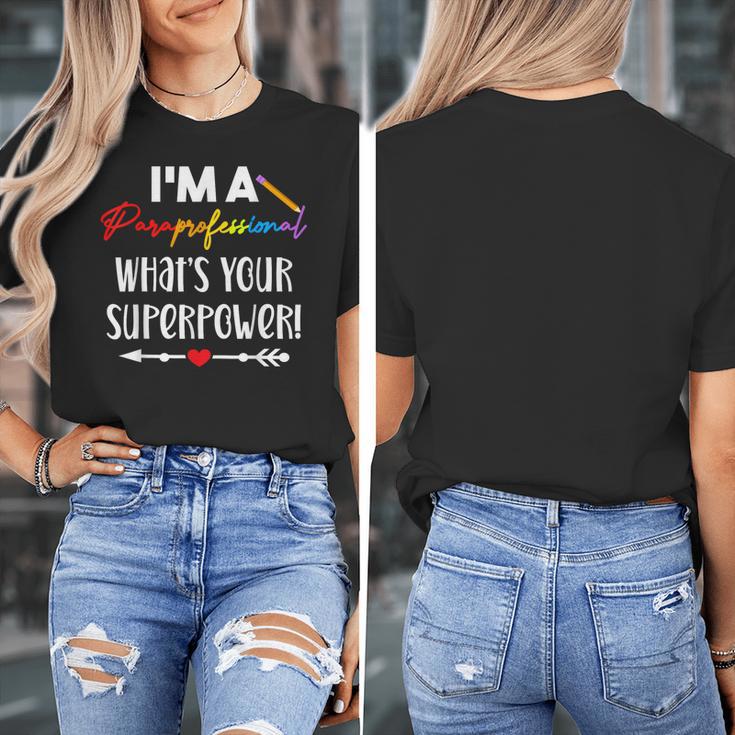 I'm A Paraprofessional What's Your Superpower Para Teacher Women's T-Shirt, funny design I'm A Paraprofessional What's Your Superpower Para Teacher Women's T-Shirt, funny design