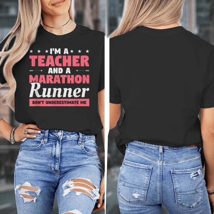I'm A Teacher And A Marathon Runner Don't Underestimate Me Men Women Women's T-Shirt, funny design I'm A Teacher And A Marathon Runner Don't Underestimate Me Men Women Women's T-Shirt, funny design