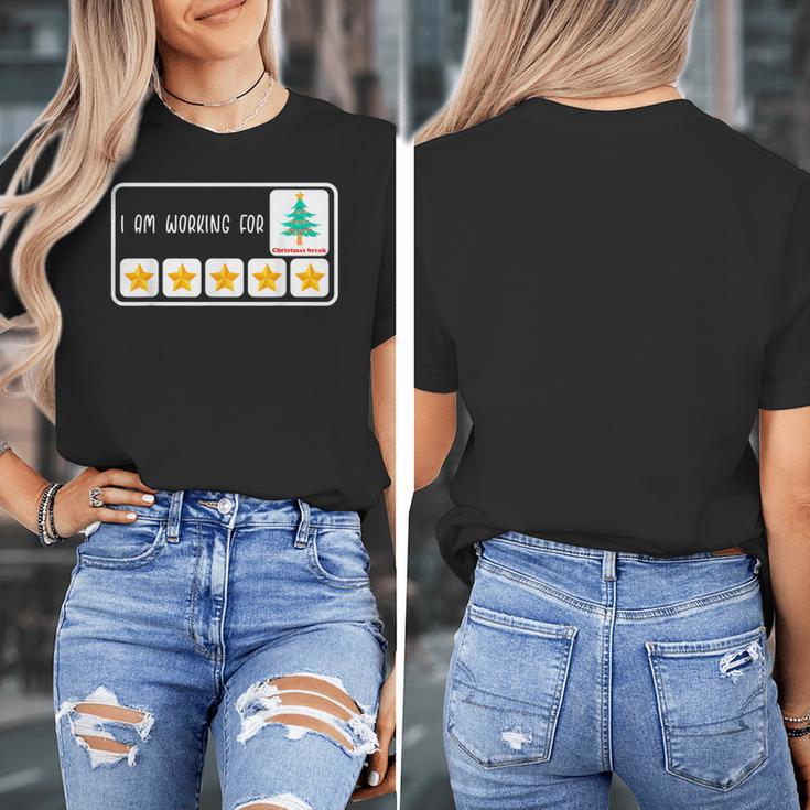 I'm Working For Christmas Break 5 Star Winter Teacher Stars Women's T-Shirt, funny design I'm Working For Christmas Break 5 Star Winter Teacher Stars Women's T-Shirt, funny design