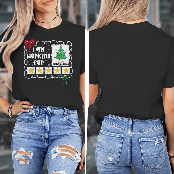 I'm Working For Christmas Break 5 Stars Christmas Teacher Women's T-Shirt, funny design I'm Working For Christmas Break 5 Stars Christmas Teacher Women's T-Shirt, funny design
