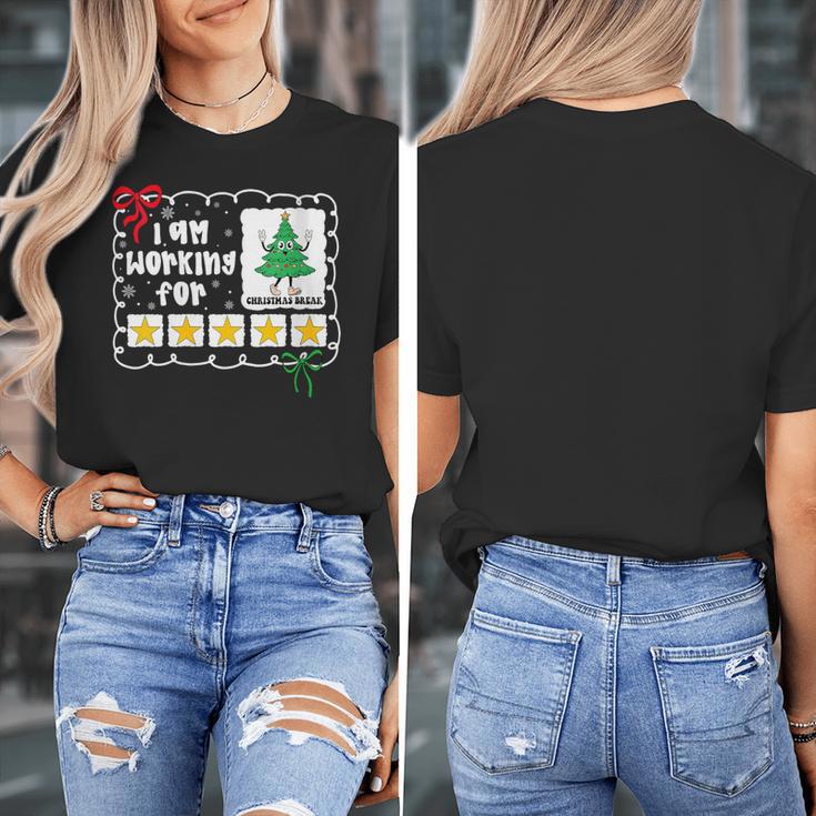 I'm Working For Christmas Break 5 Stars Christmas Teacher Women's T-Shirt, funny design I'm Working For Christmas Break 5 Stars Christmas Teacher Women's T-Shirt, funny design