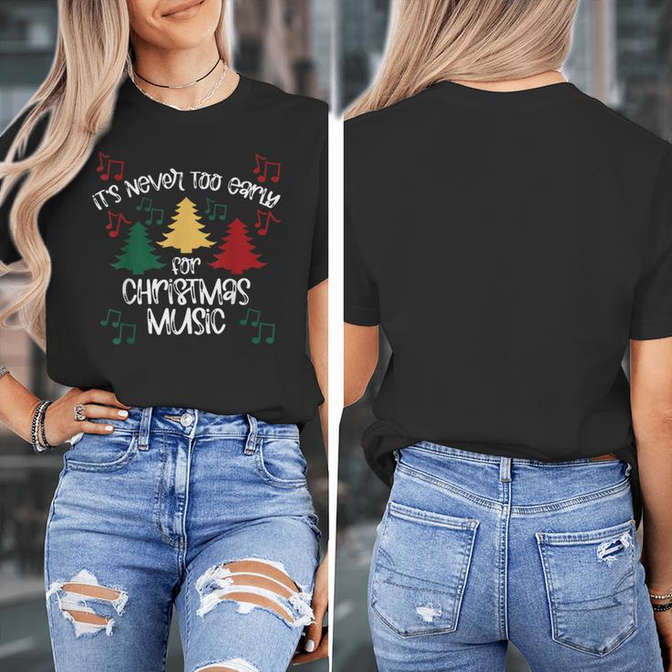 It's Never Too Early For Christmas Music Teacher Women's T-Shirt, funny design It's Never Too Early For Christmas Music Teacher Women's T-Shirt, funny design