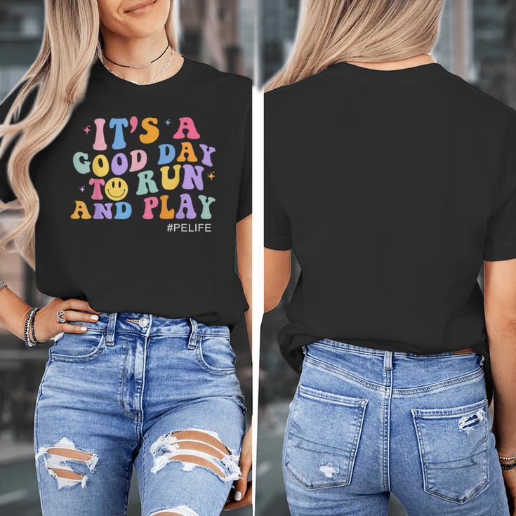 Its A Good Day To Run And Play PE Teacher Must Have Women's T-Shirt, Pe Teacher Gifts, funny design Its A Good Day To Run And Play PE Teacher Must Have Women's T-Shirt, Pe Teacher Gifts, funny design