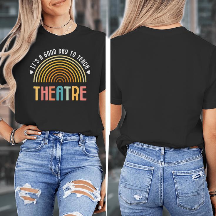 It's A Good Day To Teach Theatre Drama Club School Teacher Women's T-Shirt, funny design It's A Good Day To Teach Theatre Drama Club School Teacher Women's T-Shirt, funny design