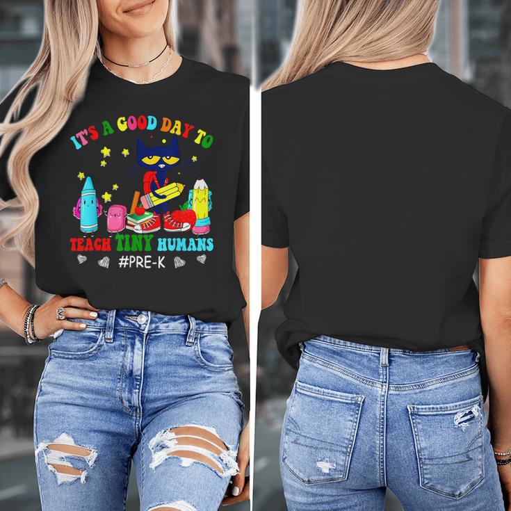 It's A Good-Day To Teach Tiny Humans Pre-K Cat Teacher Lover Women's T-Shirt, funny design It's A Good-Day To Teach Tiny Humans Pre-K Cat Teacher Lover Women's T-Shirt, funny design