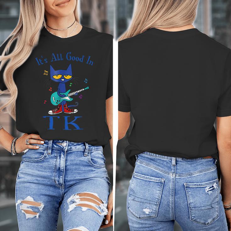 Its All Good In TK Cat Transitional Kindergarten Teacher Kid Women's T-Shirt, funny design Its All Good In TK Cat Transitional Kindergarten Teacher Kid Women's T-Shirt, funny design