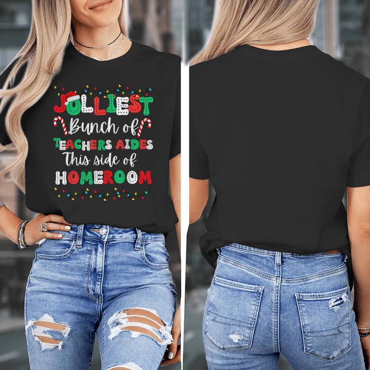 Jolliest Bunch Of Teachers Aides This Side Of Homeroom Women's T-Shirt, funny design