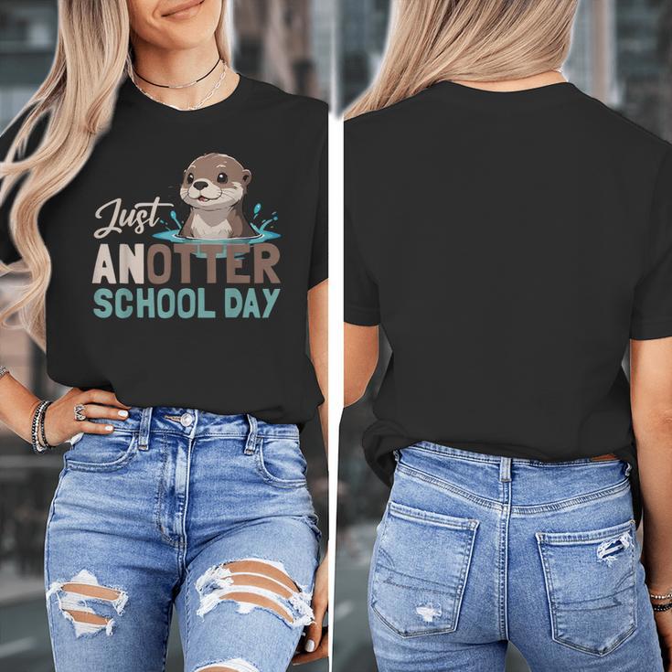 Just Anotter School Day Cute Otter Lover Teacher Student Women's T-Shirt, funny design Just Anotter School Day Cute Otter Lover Teacher Student Women's T-Shirt, funny design