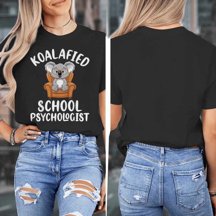 Koalafied School Psychologist Koala Lover Psychology Teacher Women's T-Shirt, funny design Koalafied School Psychologist Koala Lover Psychology Teacher Women's T-Shirt, funny design
