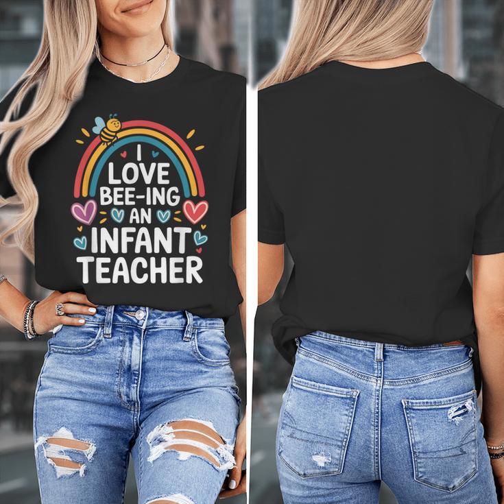 I Love Bee-Ing An Infant Teacher Toddler Teaching Women's T-Shirt, funny design