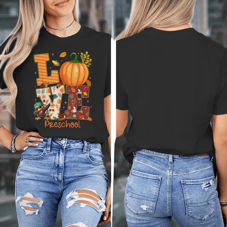 Love Preschool Teacher Turkey Thanksgiving Autumn Fall Women's T-Shirt, funny design Love Preschool Teacher Turkey Thanksgiving Autumn Fall Women's T-Shirt, funny design