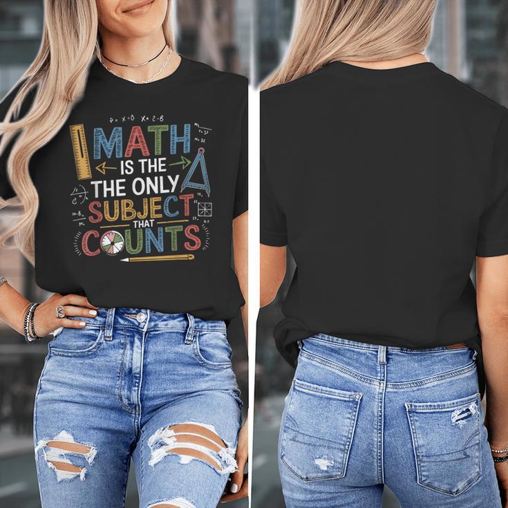 Math Teacher Mathematician Subject Mathematics Joke Women's T-Shirt, funny design