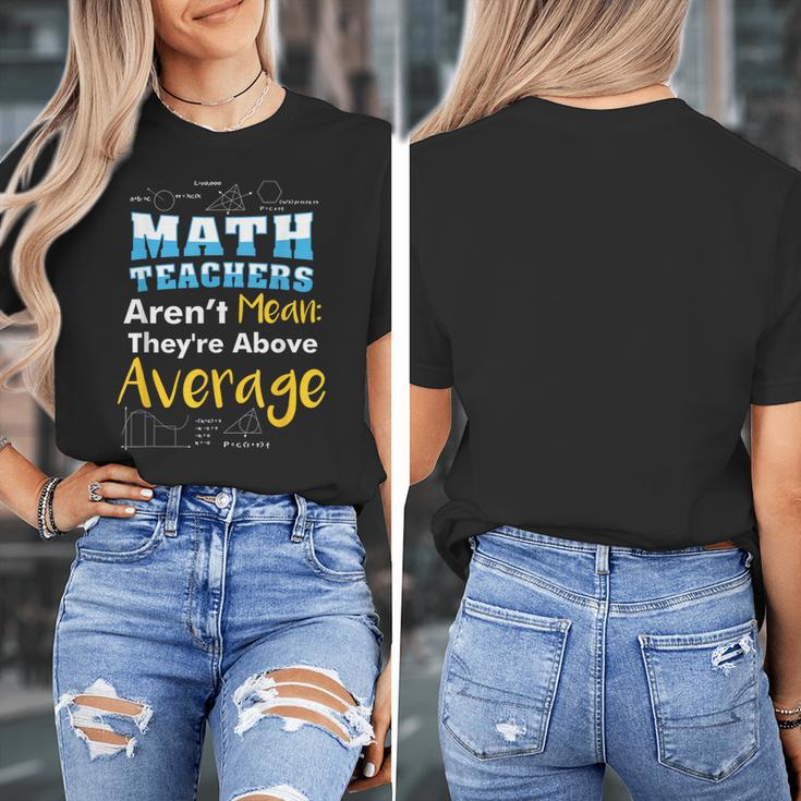 Math Teachers Aren't Mean Sayings Mathematics School Women's T-Shirt, funny design
