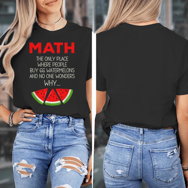 Math Watermelon Calculation Joke Teacher Student Women's T-Shirt, funny design Math Watermelon Calculation Joke Teacher Student Women's T-Shirt, funny design