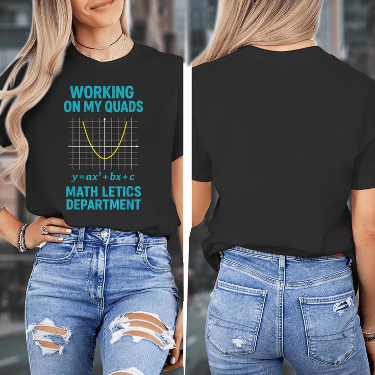 Mathletics Working On My Quads Algebra Math Teacher Women's T-Shirt, funny design Mathletics Working On My Quads Algebra Math Teacher Women's T-Shirt, funny design